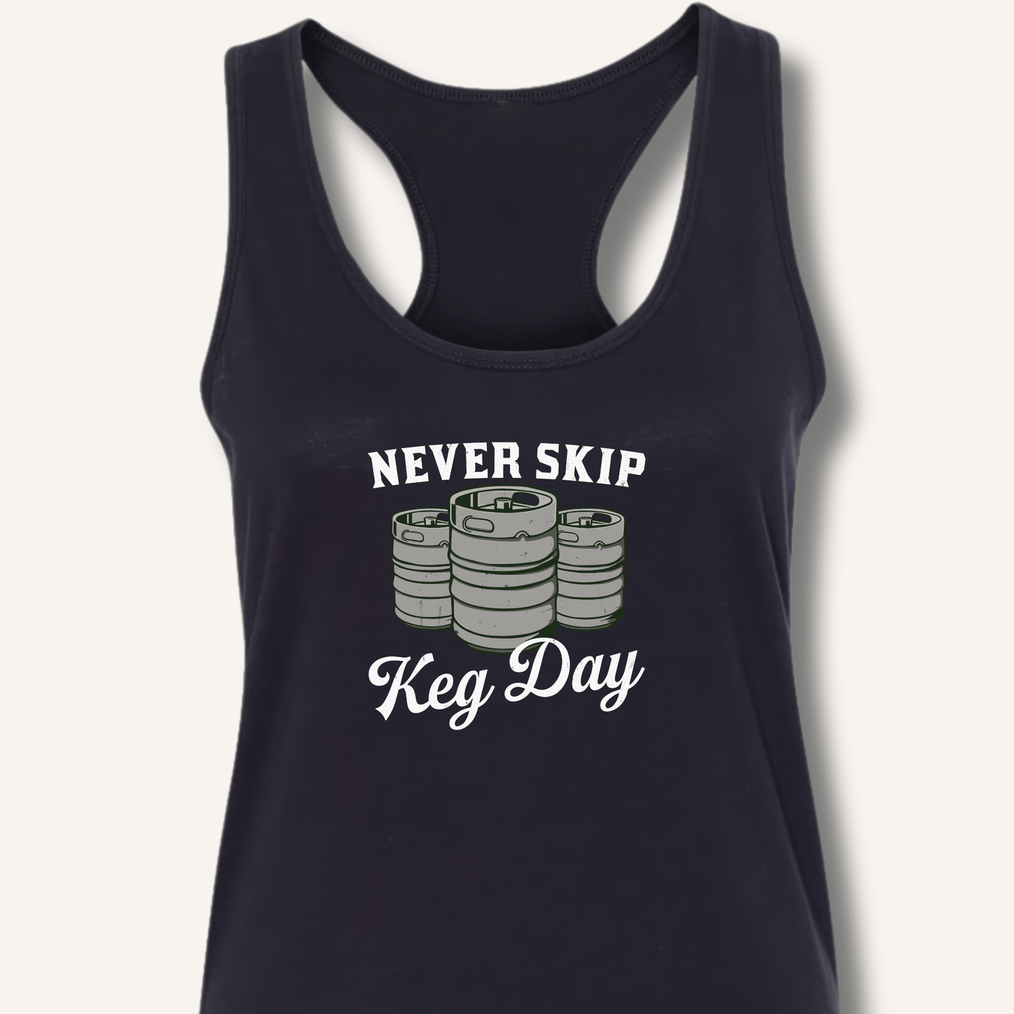Never Skip Keg Day Racerback Tank - Sip & Shirt