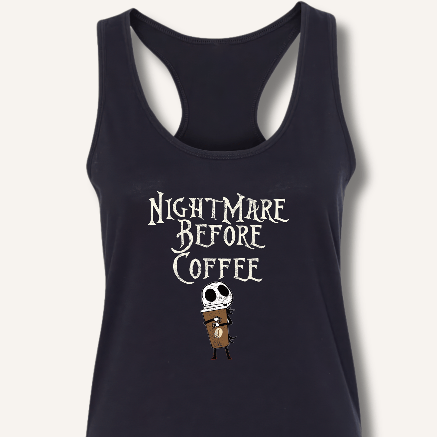 Nightmare Before Coffee Racerback Tank - Sip & Shirt