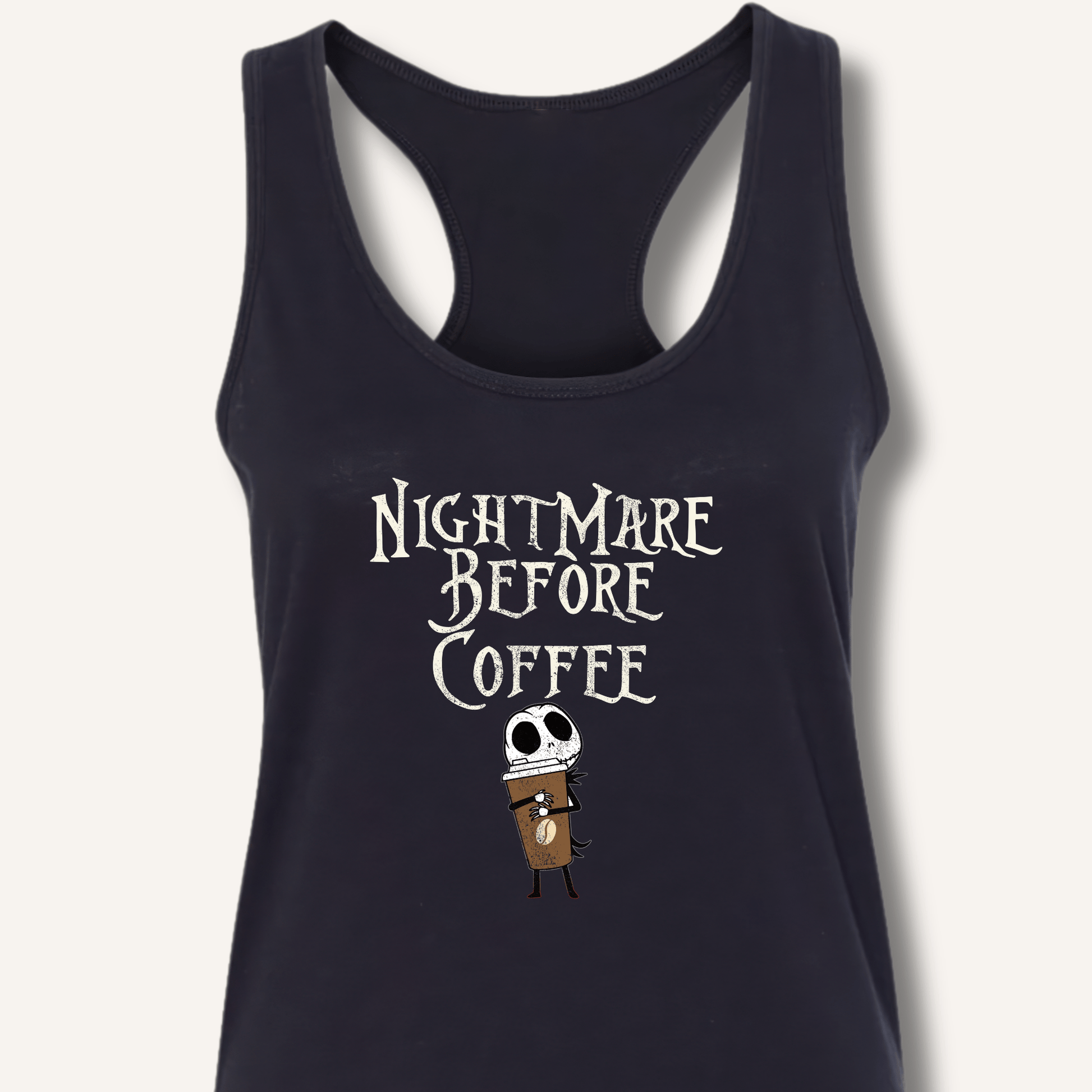 Nightmare Before Coffee Racerback Tank - Sip & Shirt
