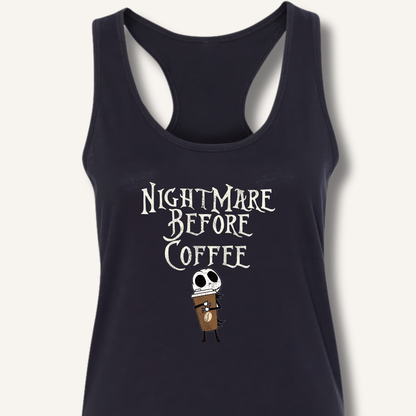 Nightmare Before Coffee Racerback Tank - Sip & Shirt