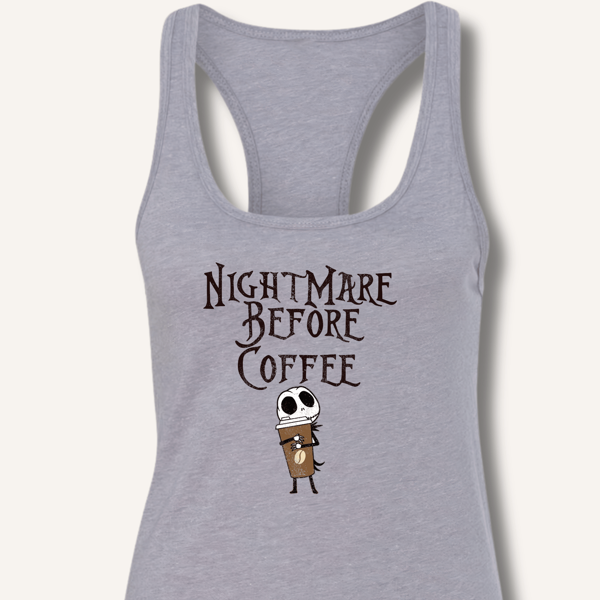 Nightmare Before Coffee Racerback Tank - Sip & Shirt