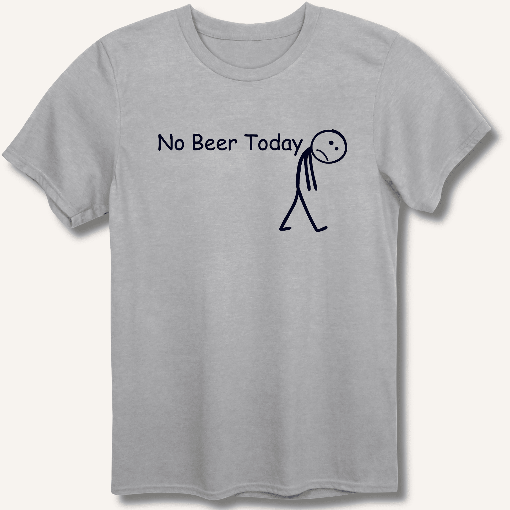 No Beer Today T-Shirt - Sip & Shirt