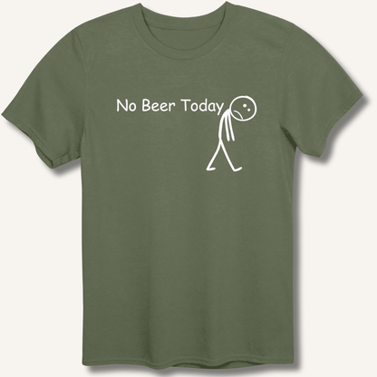 No Beer Today T-Shirt - Sip & Shirt