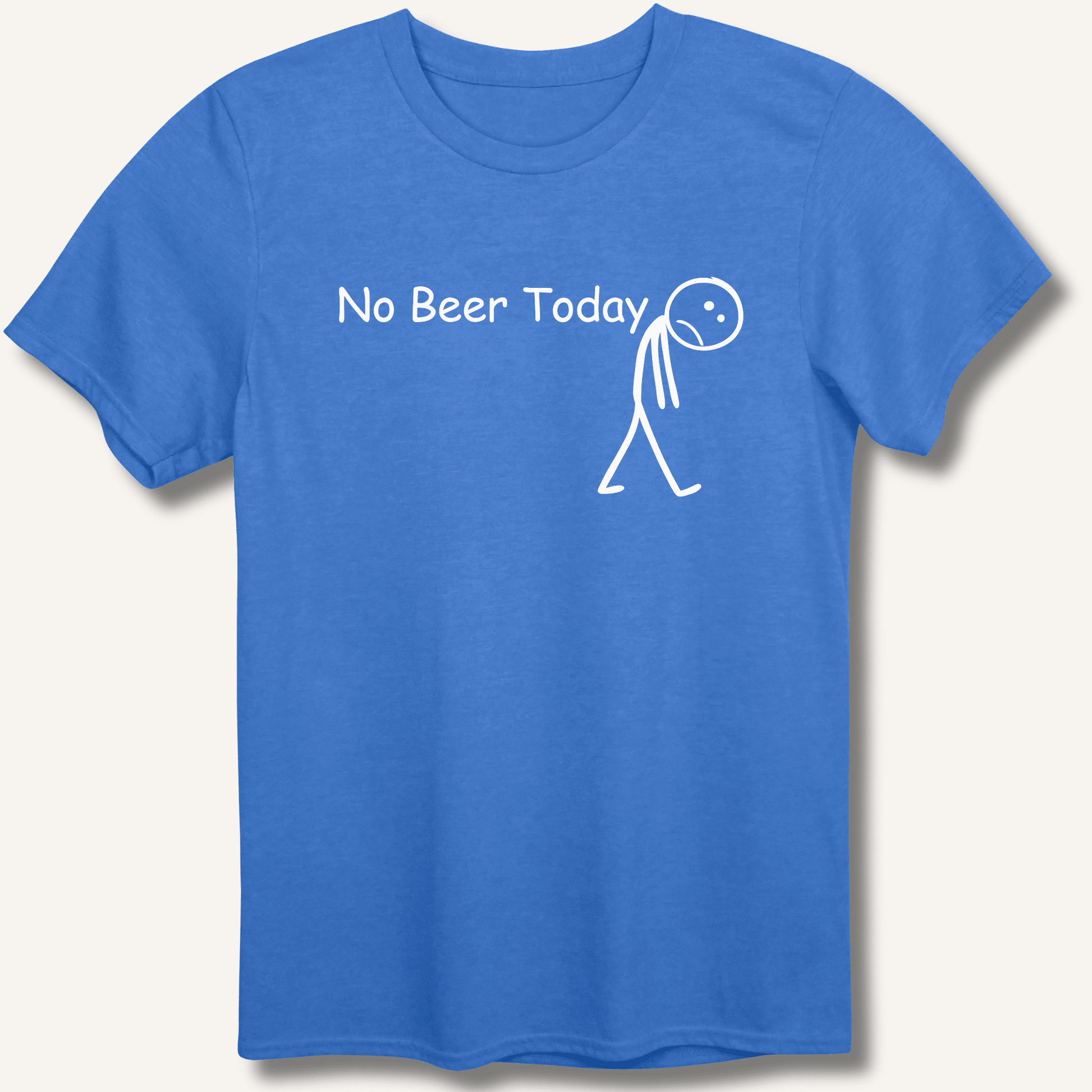 No Beer Today T-Shirt - Sip & Shirt
