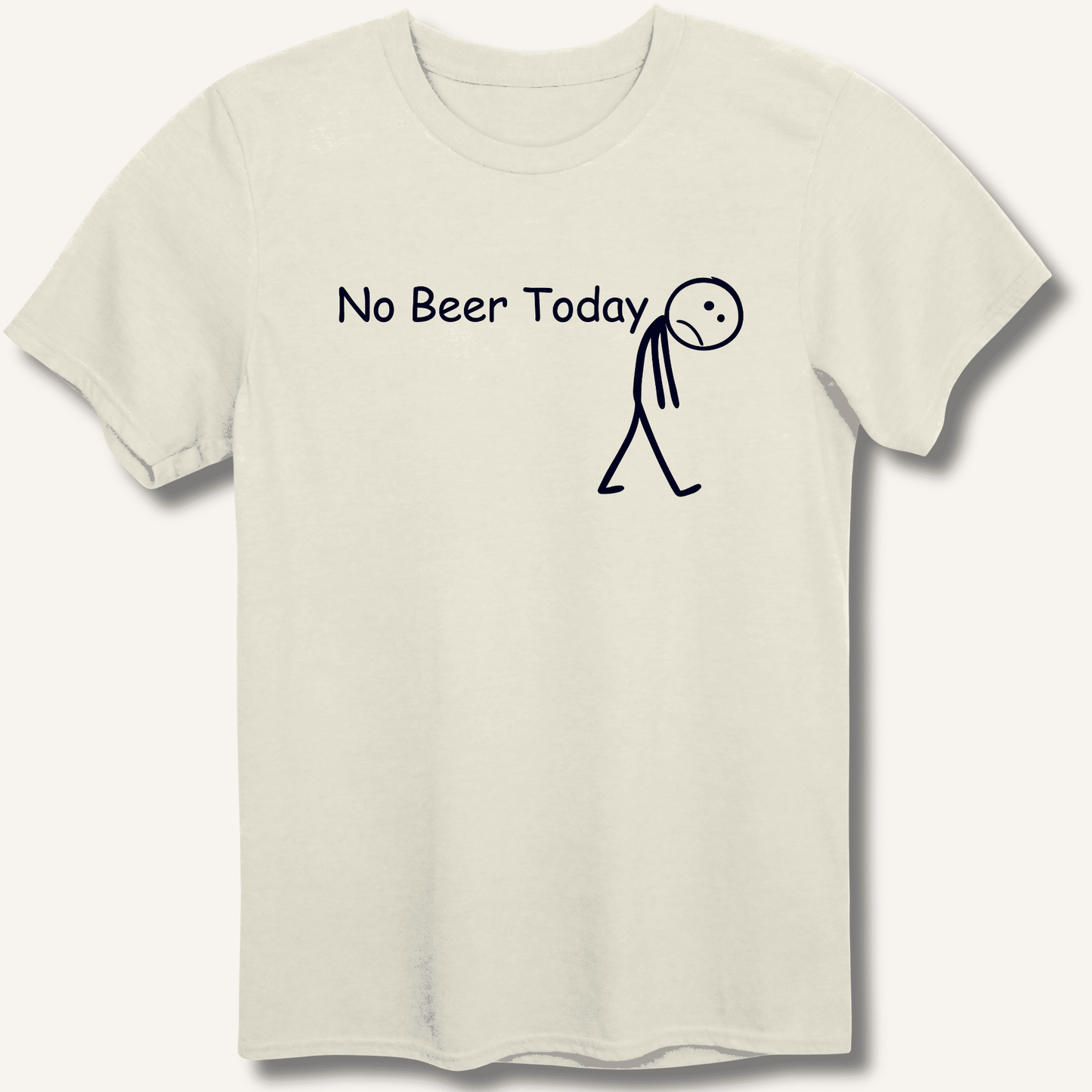 No Beer Today T-Shirt - Sip & Shirt