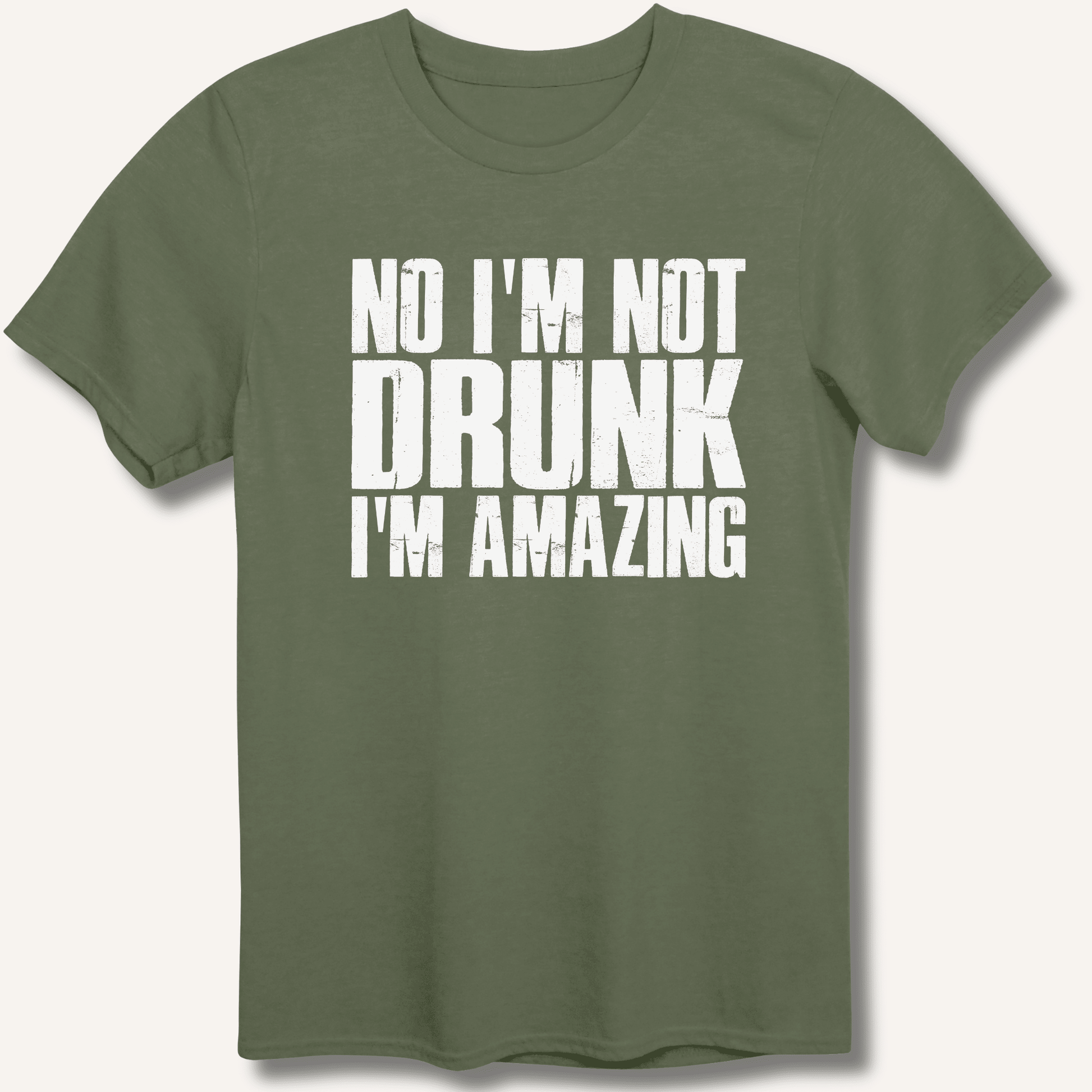 No I'm Not Drunk I'm Amazing T-Shirt - Sip & Shirt