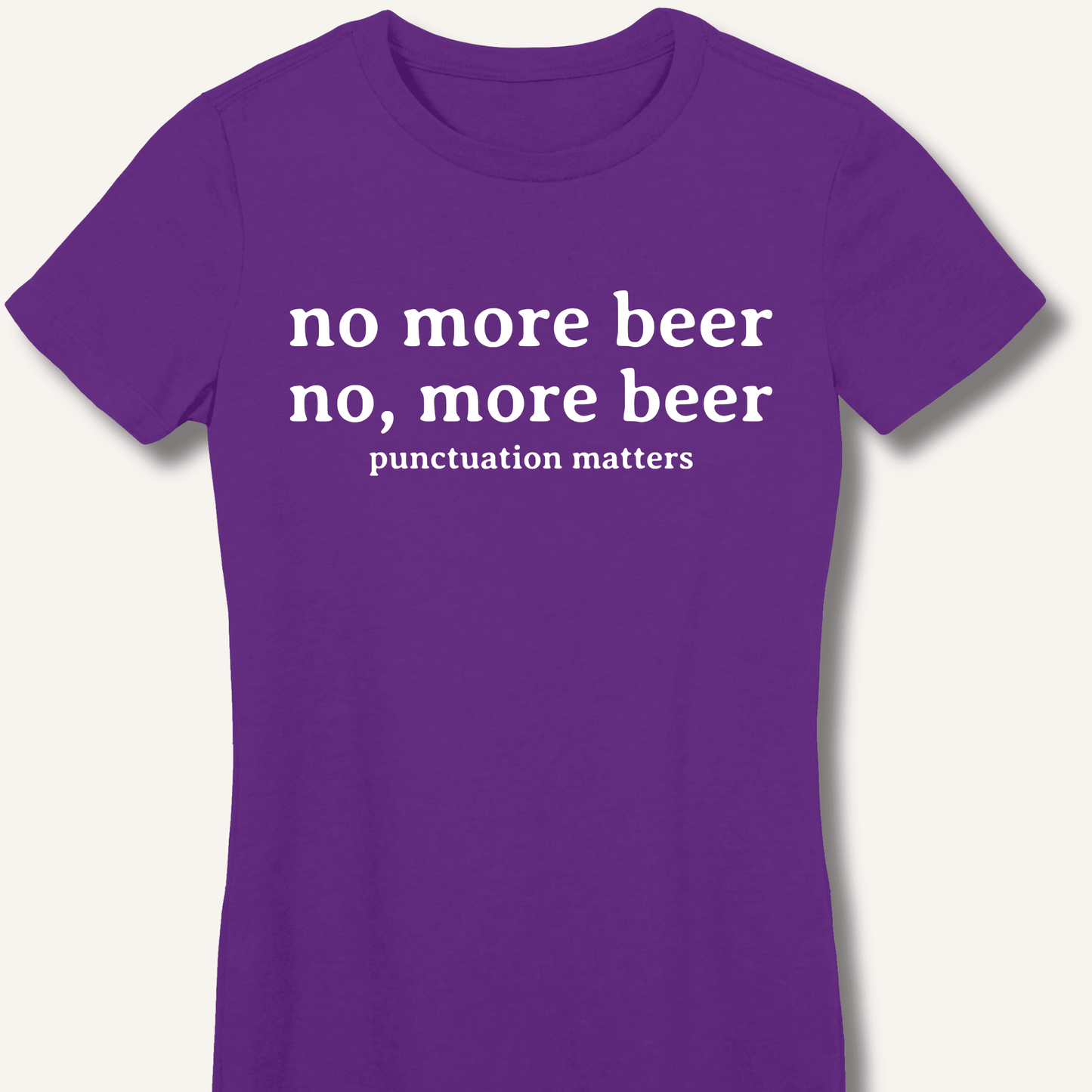 No, More Beer Fitted T-Shirt - Sip & Shirt