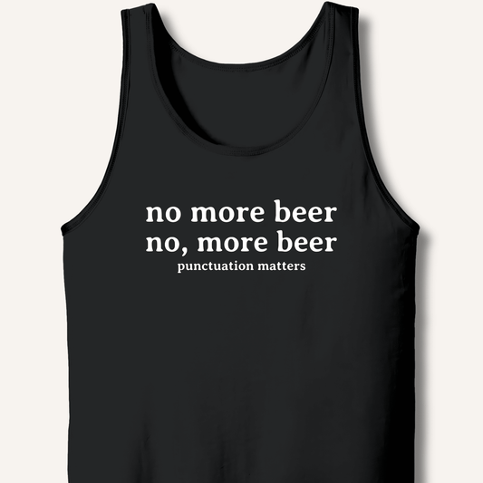 No, More Beer Tank - Sip & Shirt