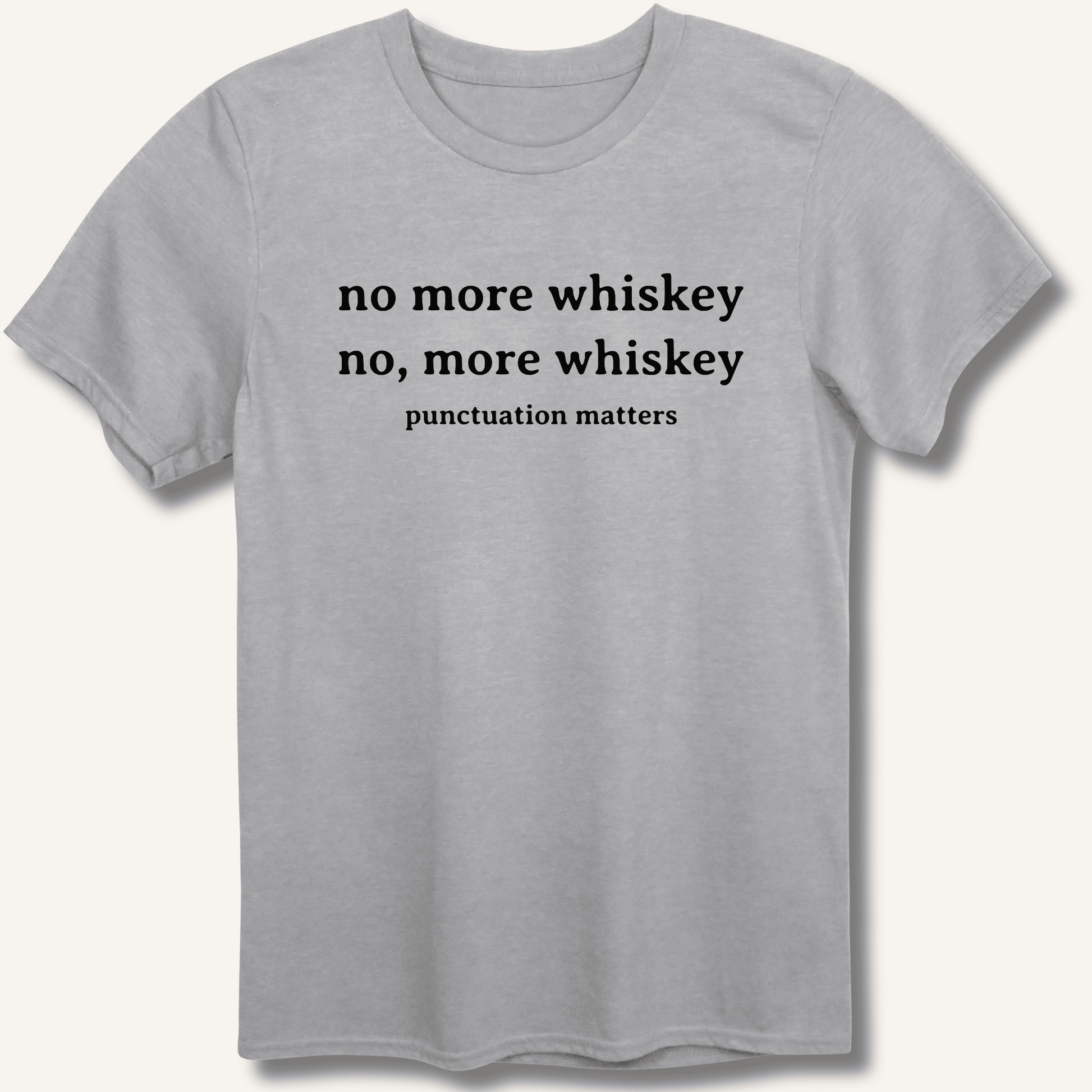 No More Whiskey T-Shirt - Sip & Shirt