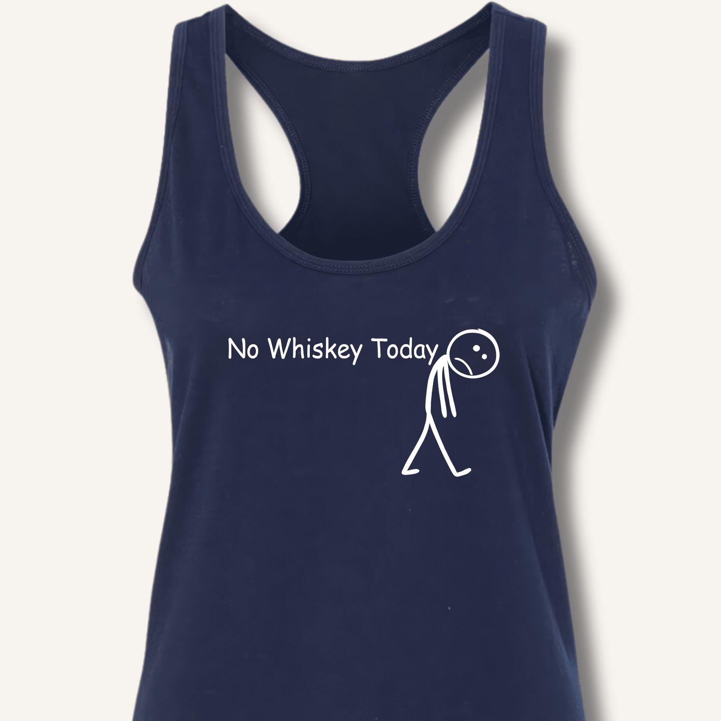 No Whiskey Today Racerback Tank - Sip & Shirt