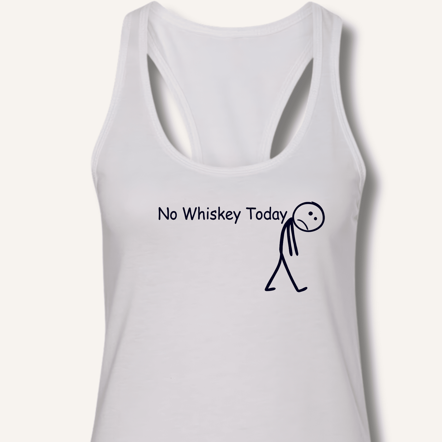 No Whiskey Today Racerback Tank - Sip & Shirt