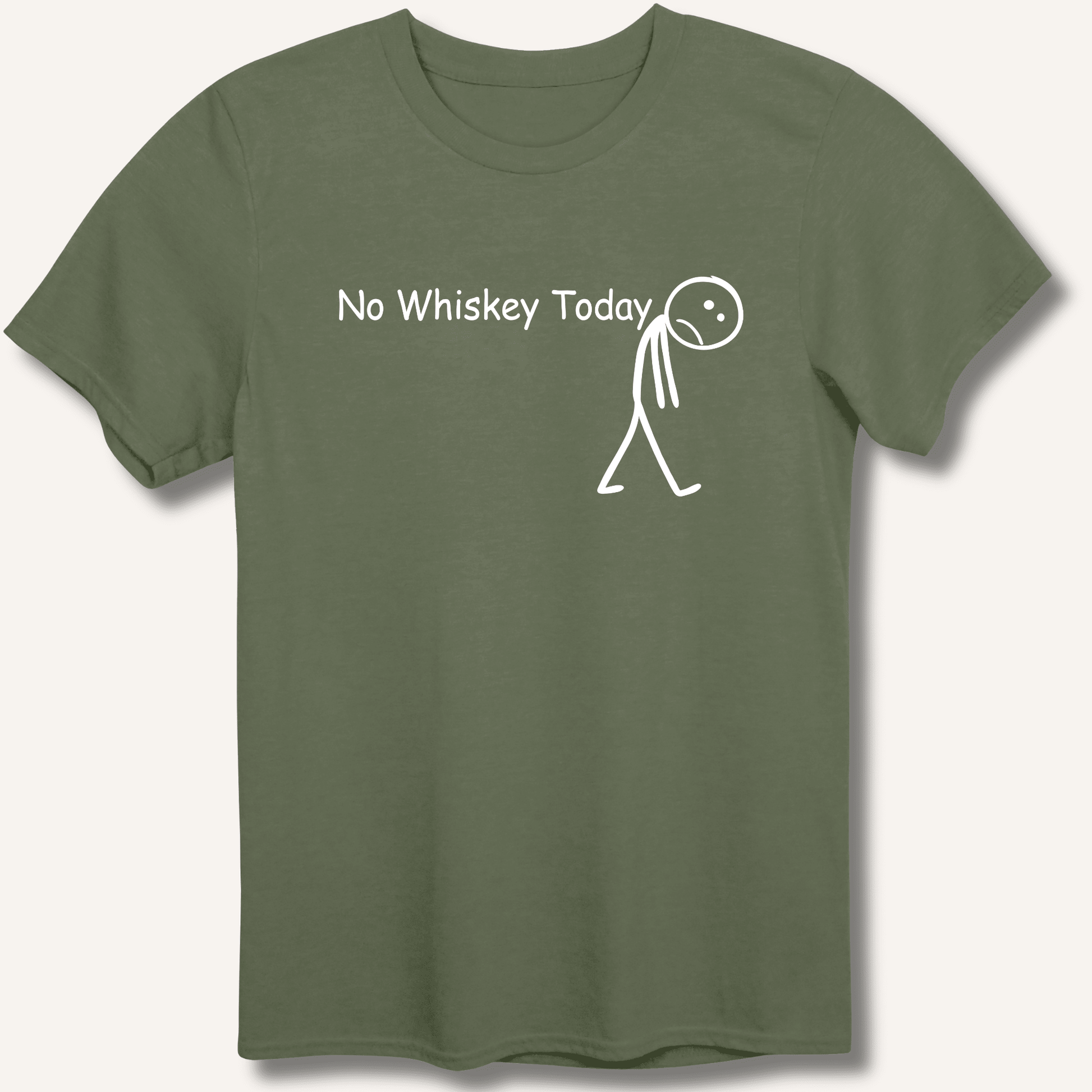 No Whiskey Today T-Shirt - Sip & Shirt