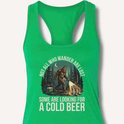 Not All Who Wander Are Lost - Some Are Looking For A Cold Beer Racerback Tank - Sip & Shirt