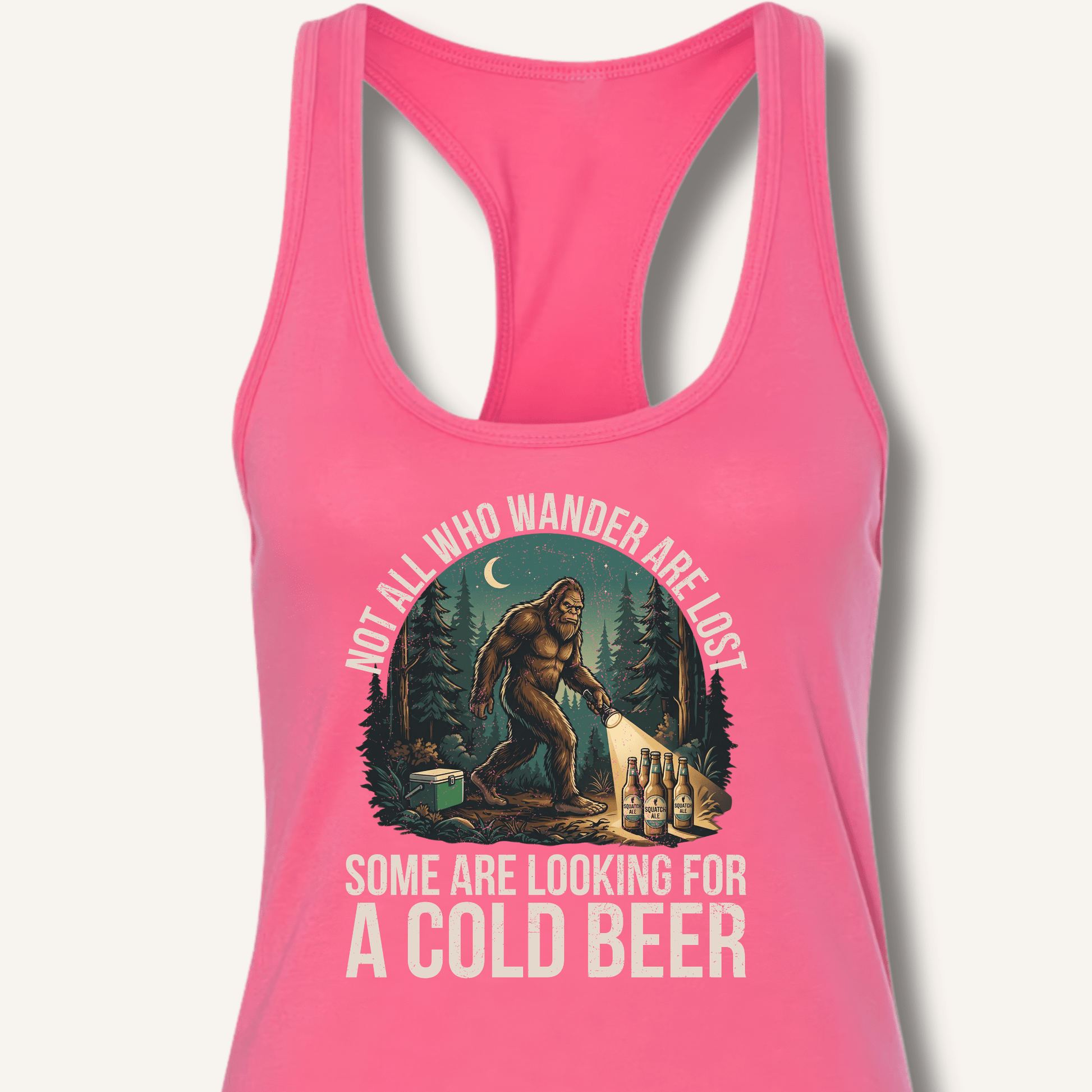 Not All Who Wander Are Lost - Some Are Looking For A Cold Beer Racerback Tank - Sip & Shirt