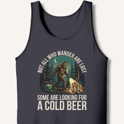 Not All Who Wander Are Lost - Some Are Looking For A Cold Beer Tank - Sip & Shirt