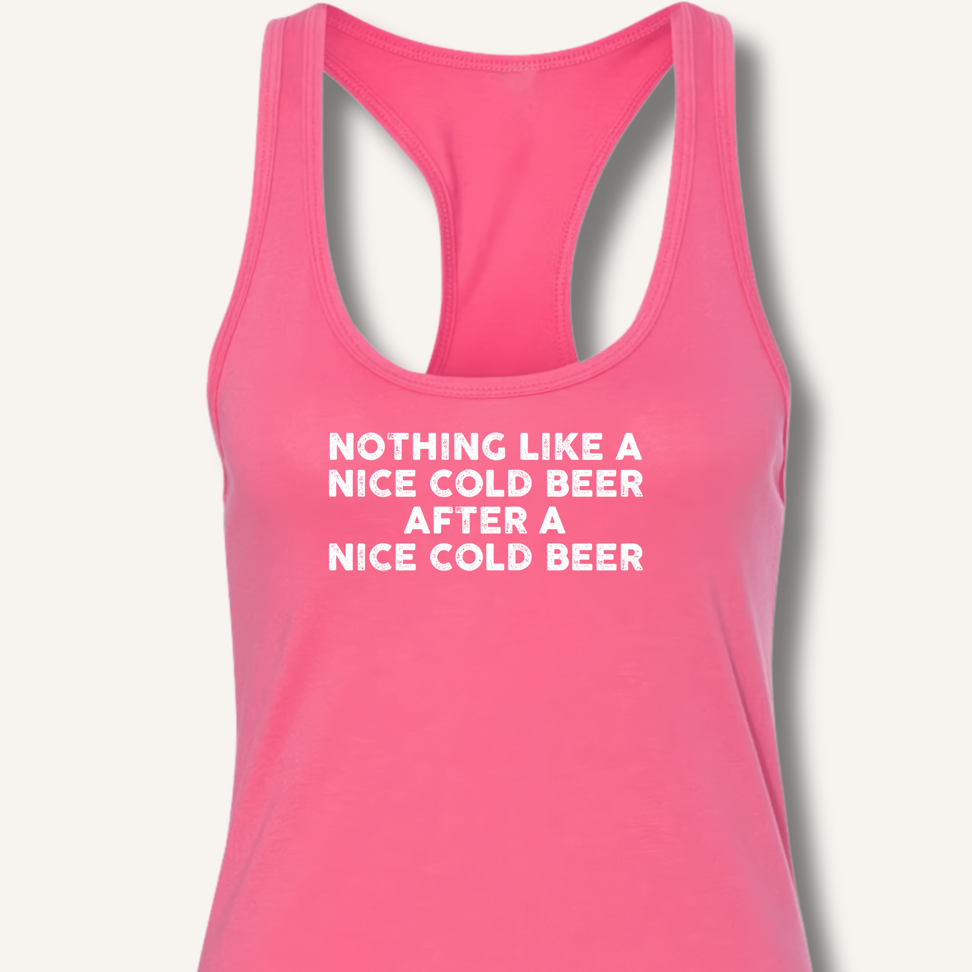 Nothing Like a Nice Cold Beer Racerback Tank - Sip & Shirt