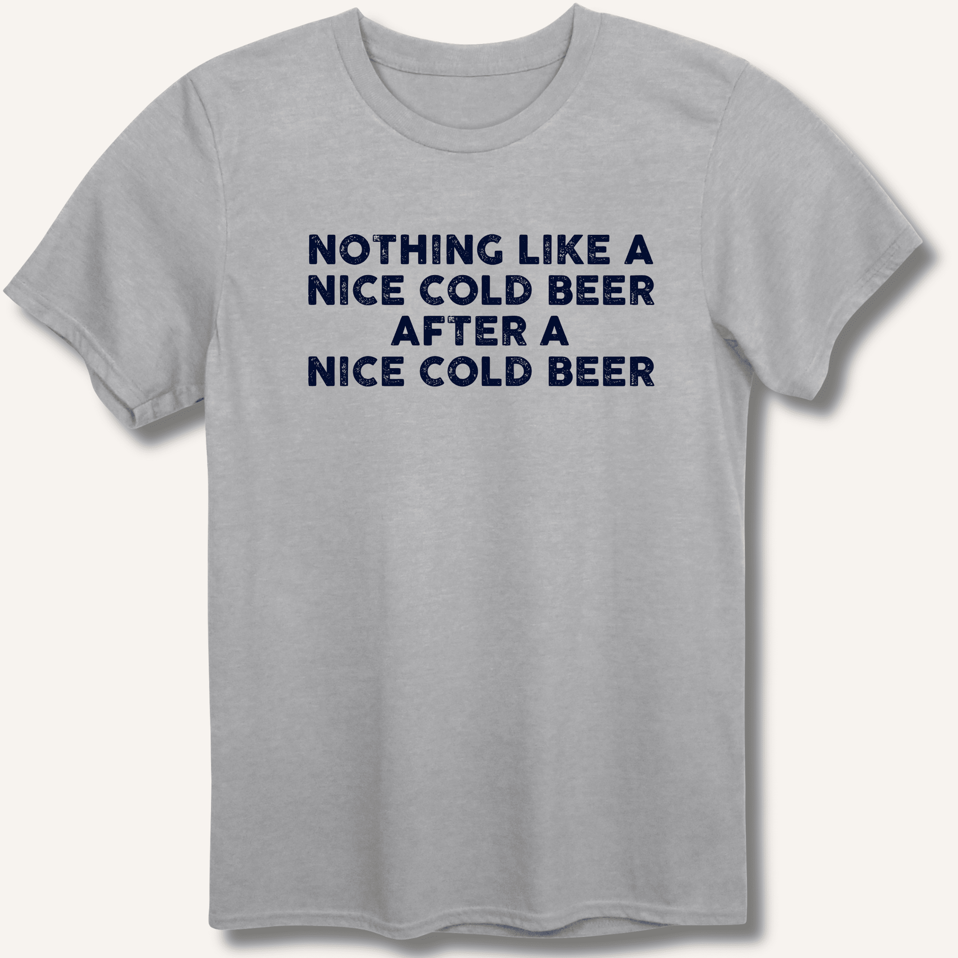 Nothing Like a Nice Cold Beer T-Shirt - Sip & Shirt