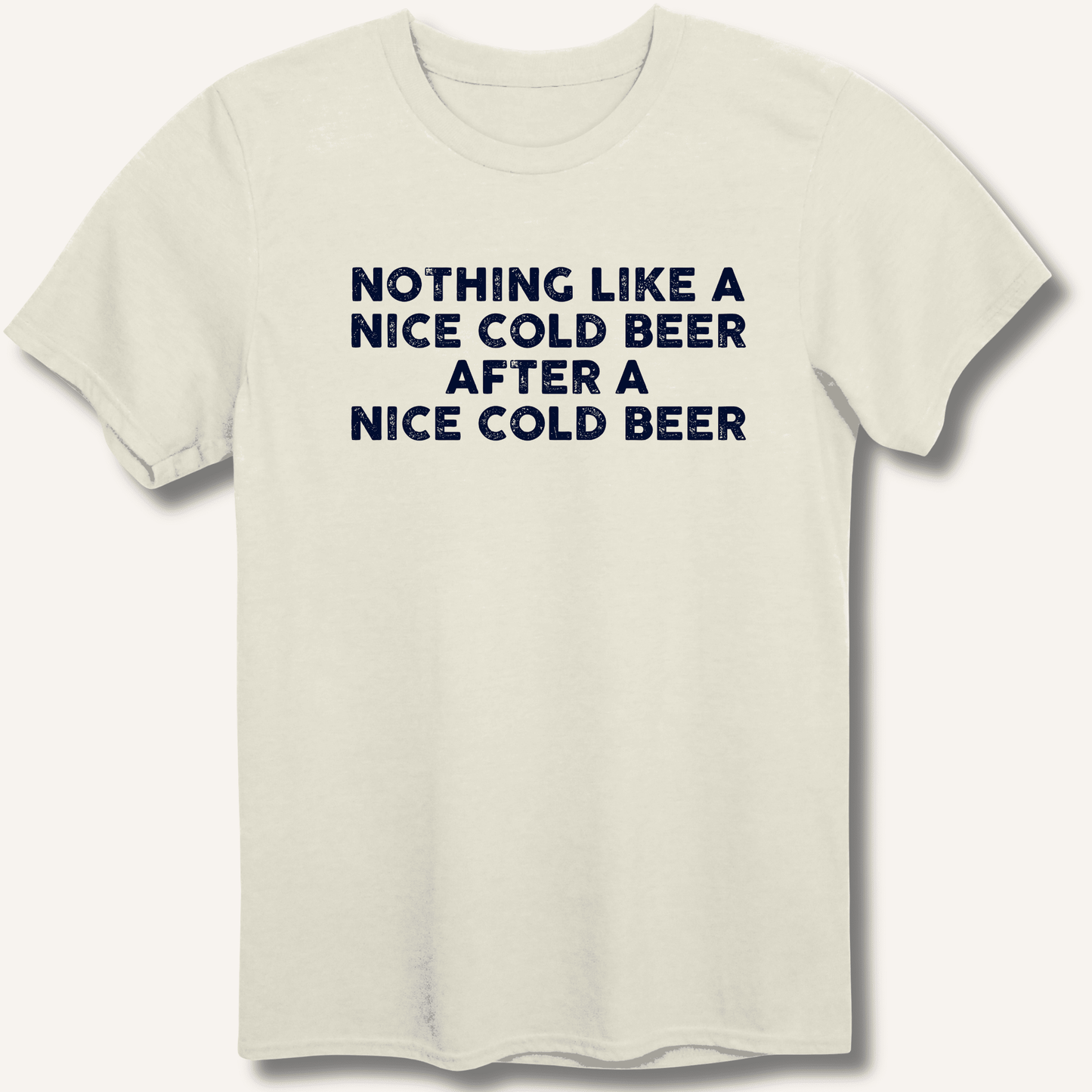 Nothing Like a Nice Cold Beer T-Shirt - Sip & Shirt