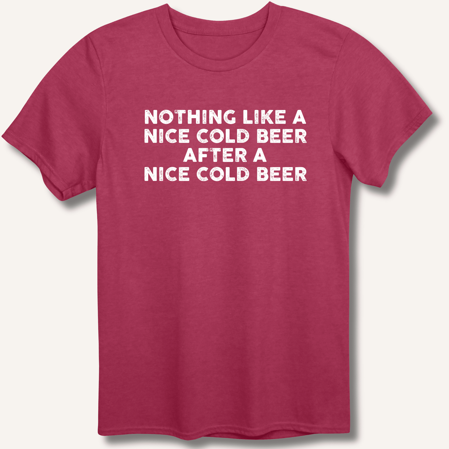Nothing Like a Nice Cold Beer T-Shirt - Sip & Shirt