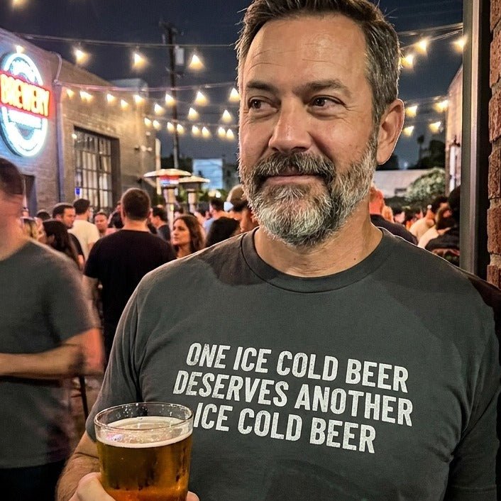 One Ice Cold Beer Deserves Another Ice Cold Beer T-Shirt - Sip & Shirt