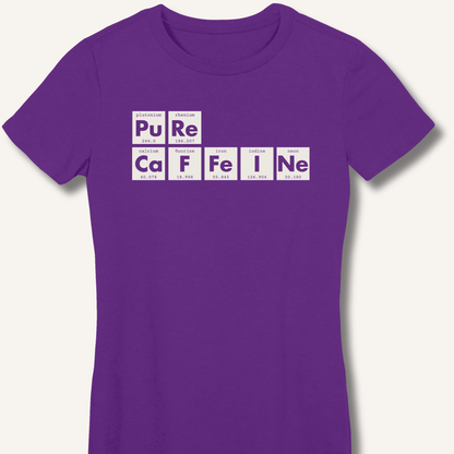 Pure Caffeine Fitted T-Shirt - Sip & Shirt
