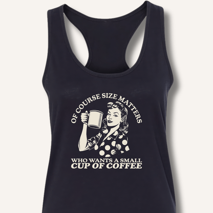 Size Matters Racerback Tank - Sip & Shirt