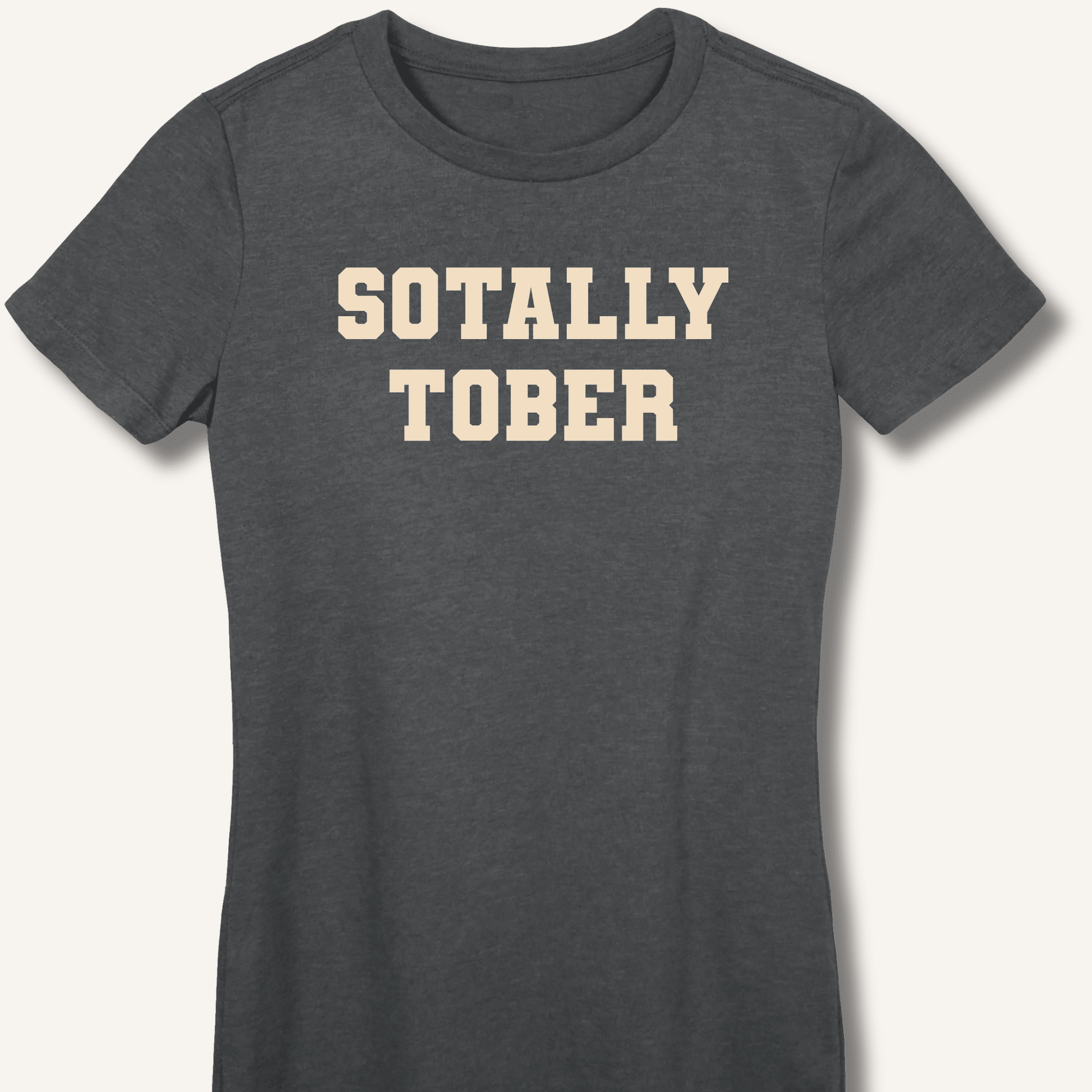 Sotally Tober Fitted T-Shirt - Sip & Shirt
