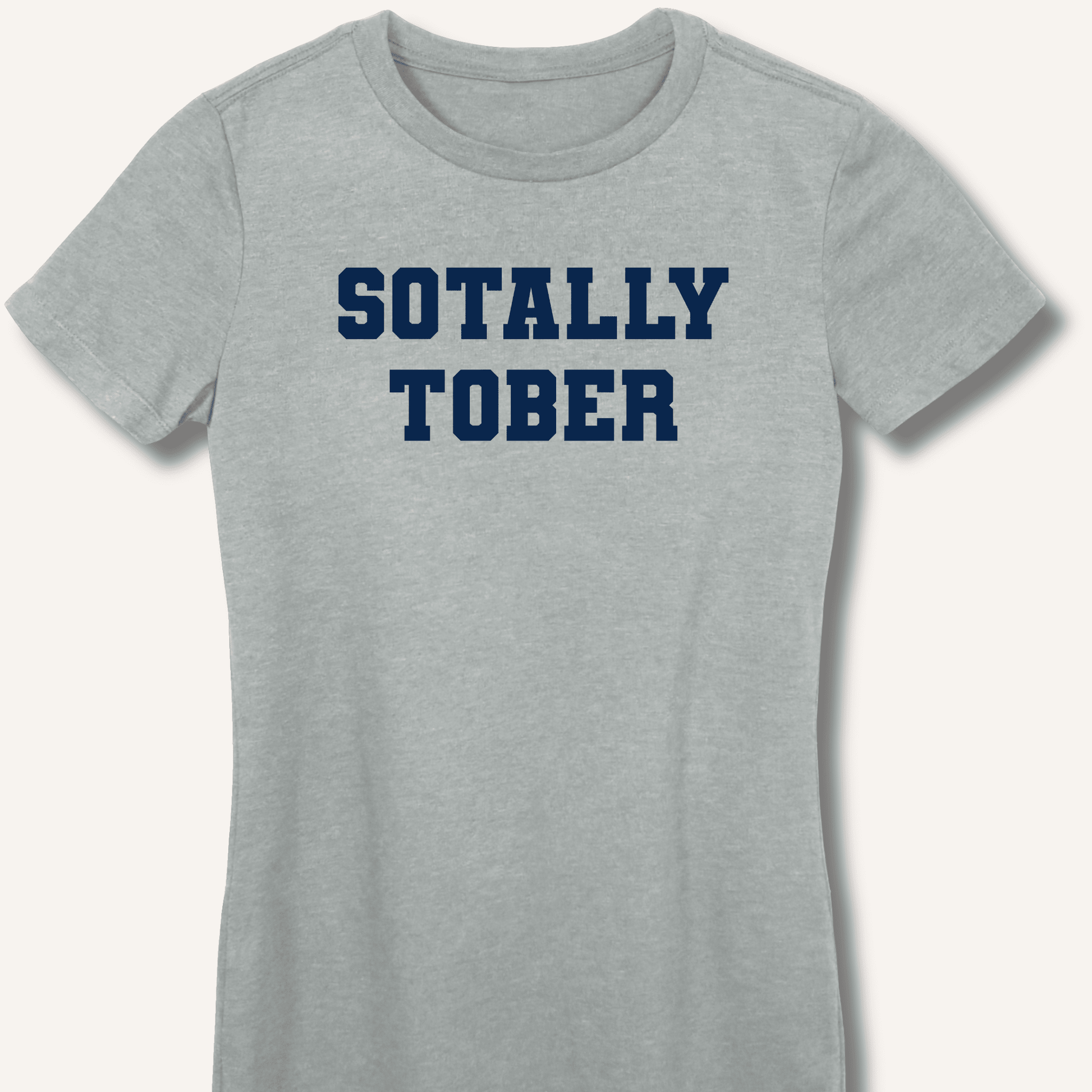 Sotally Tober Fitted T-Shirt - Sip & Shirt