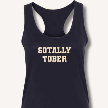Sotally Tober Racerback Tank - Sip & Shirt