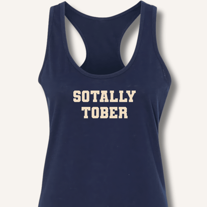 Sotally Tober Racerback Tank - Sip & Shirt