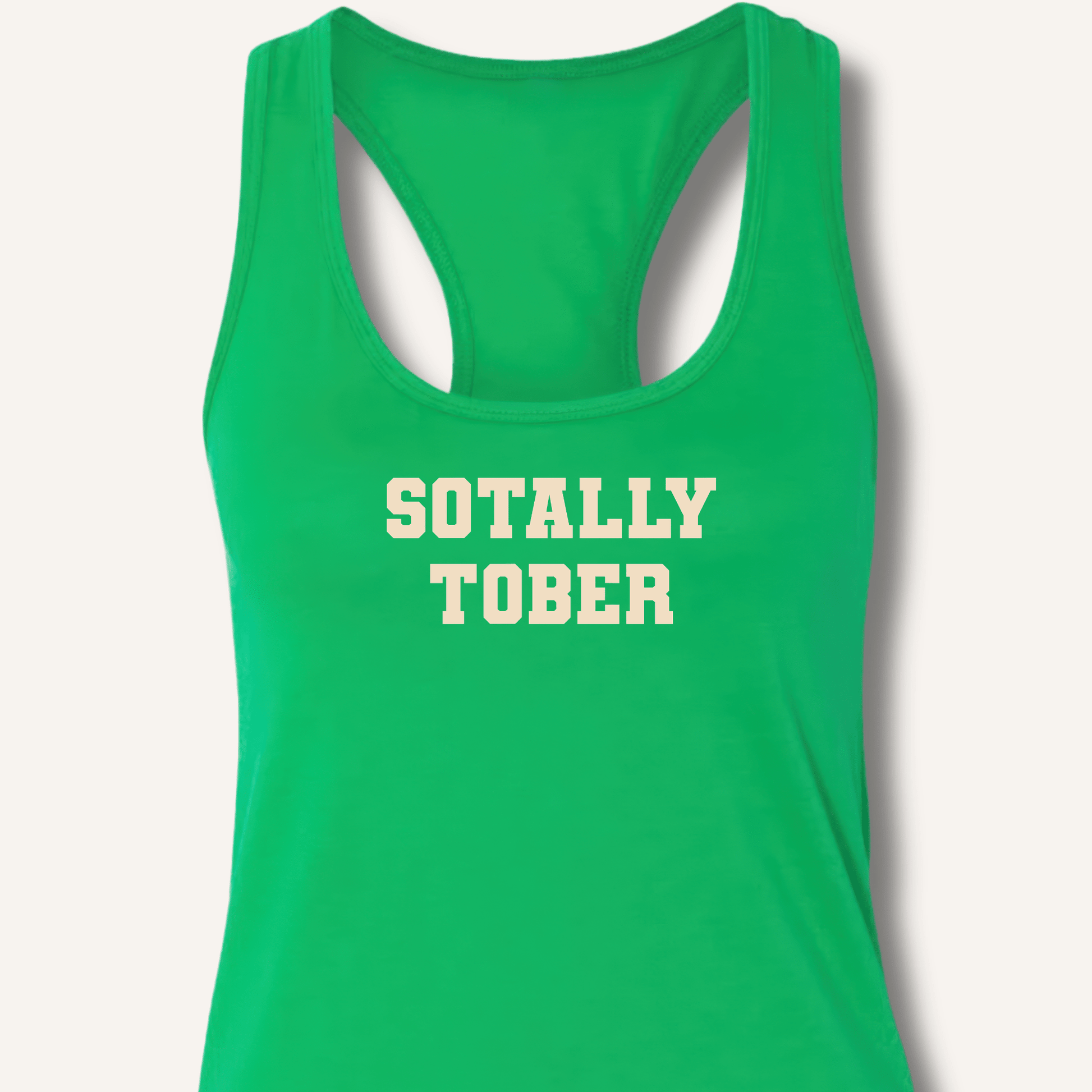 Sotally Tober Racerback Tank - Sip & Shirt