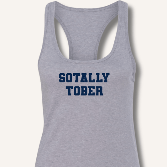 Sotally Tober Racerback Tank - Sip & Shirt