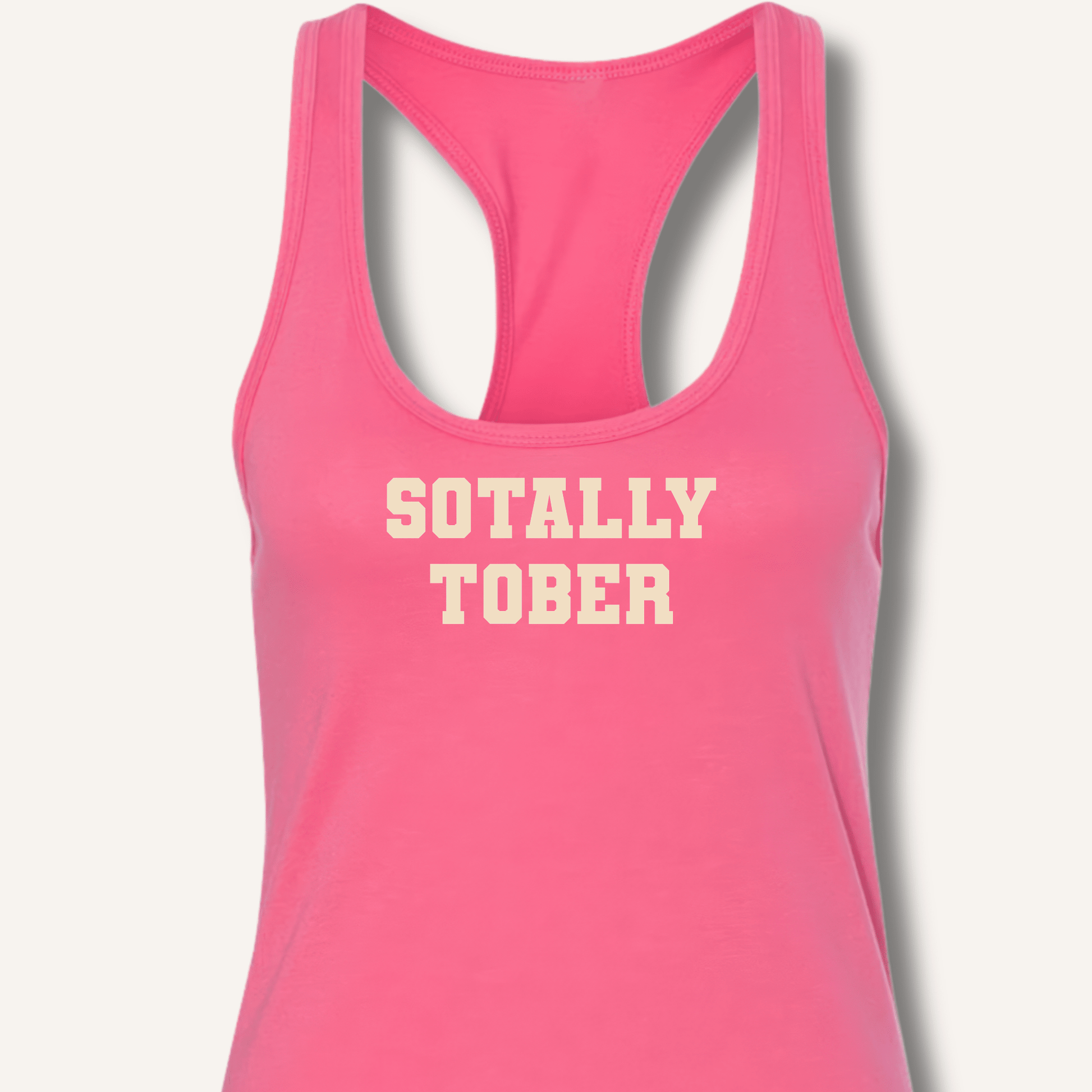 Sotally Tober Racerback Tank - Sip & Shirt