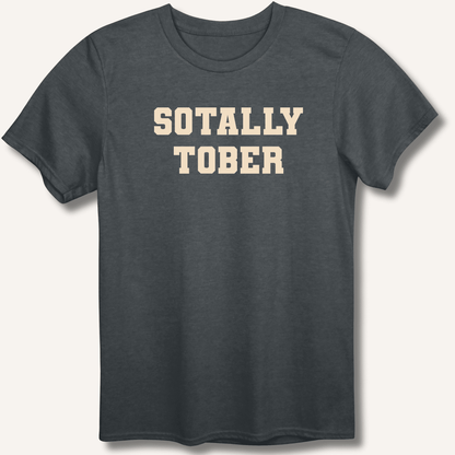 Sotally Tober T-Shirt - Sip & Shirt