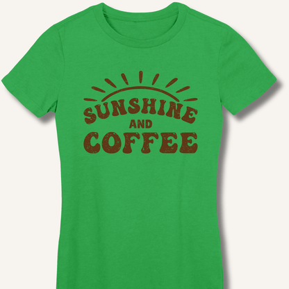 Sunshine and Coffee Fitted T-Shirt - Sip & Shirt