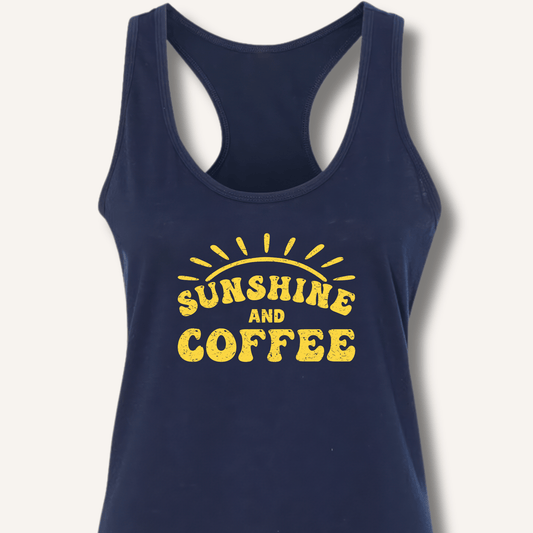 Sunshine and Coffee Racerback Tank - Sip & Shirt