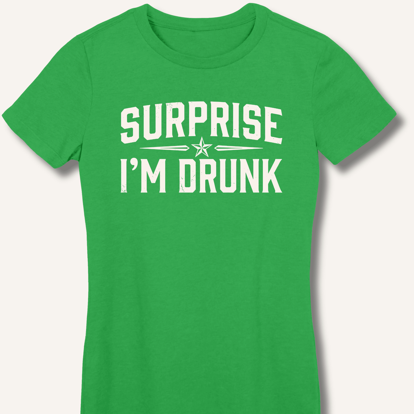 Surprise I'm Drunk Fitted T-Shirt - Sip & Shirt