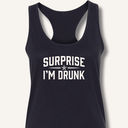 Surprise I'm Drunk Racerback Tank - Sip & Shirt