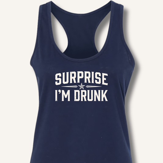Surprise I'm Drunk Racerback Tank - Sip & Shirt