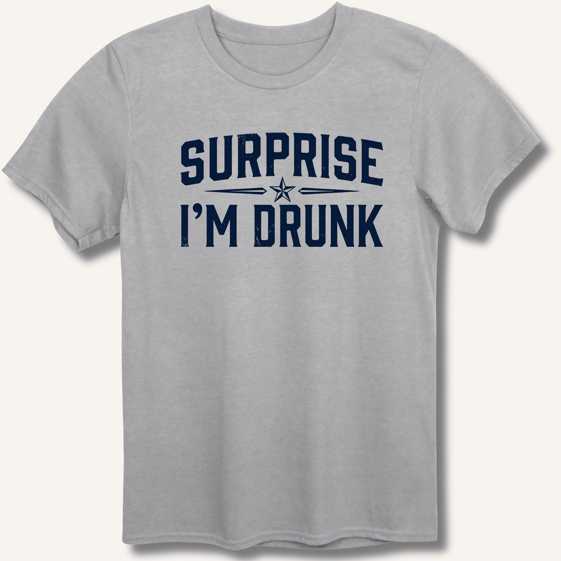 Surprise I'm Drunk T-Shirt - Sip & Shirt