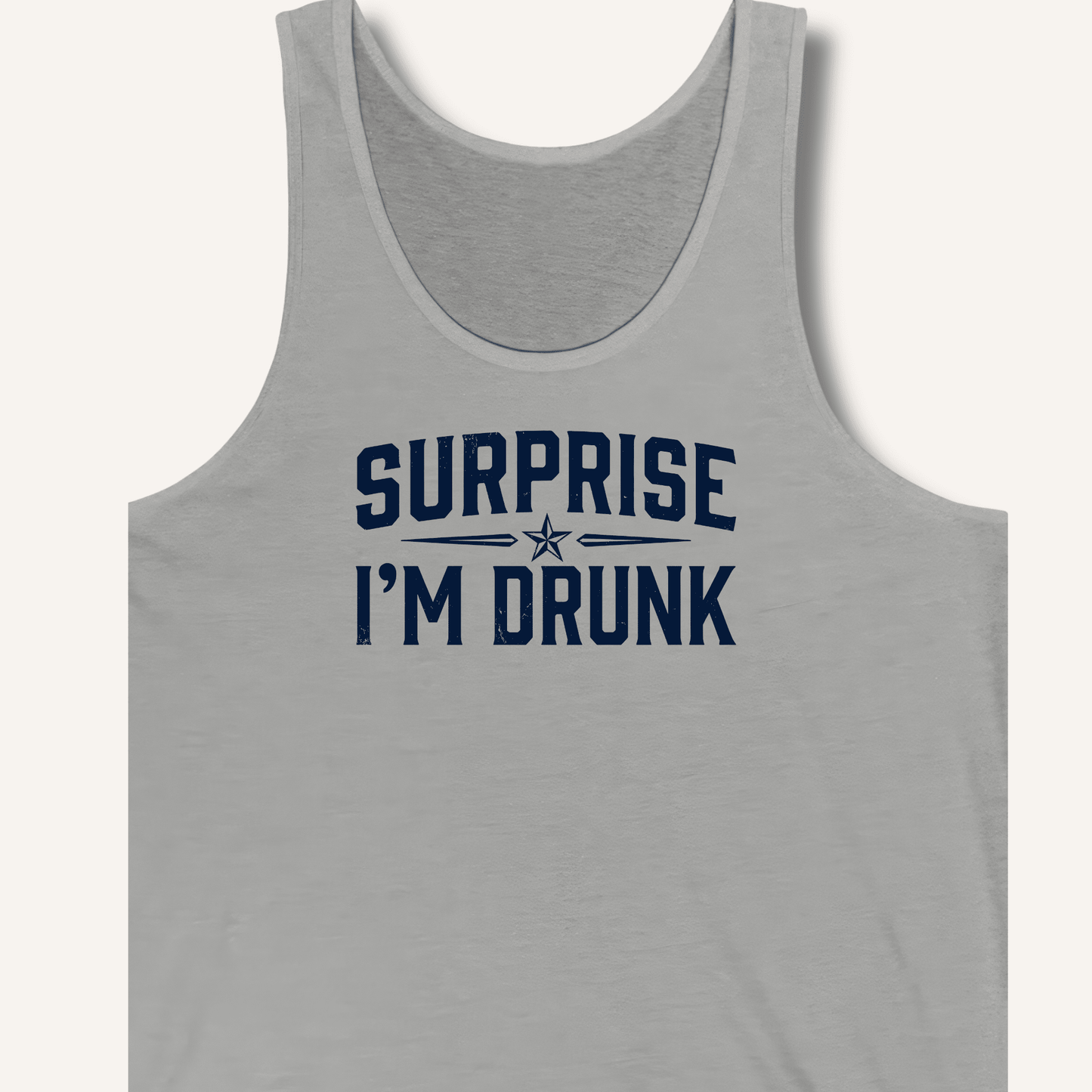 Surprise I'm Drunk Tank - Sip & Shirt