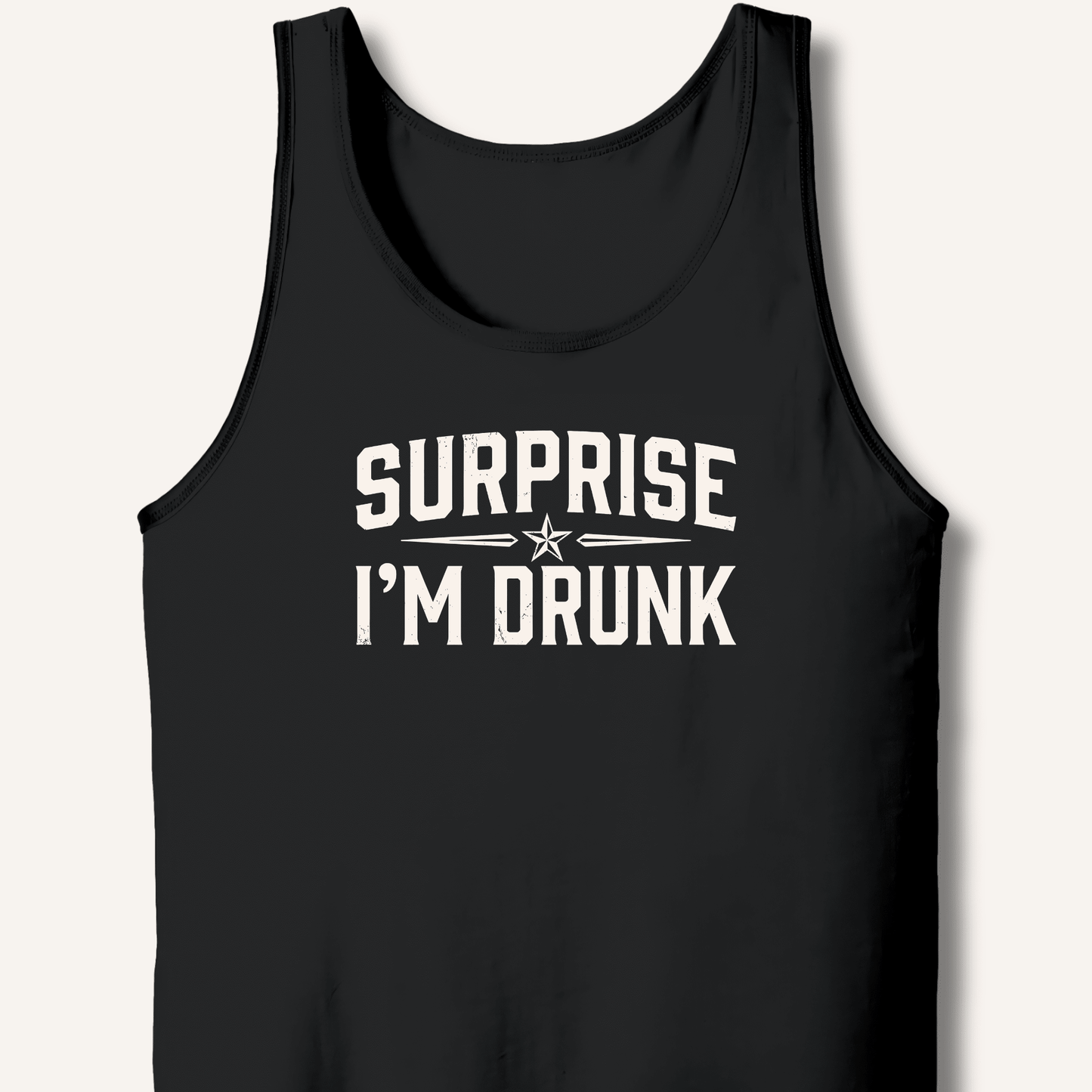 Surprise I'm Drunk Tank - Sip & Shirt