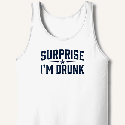 Surprise I'm Drunk Tank - Sip & Shirt