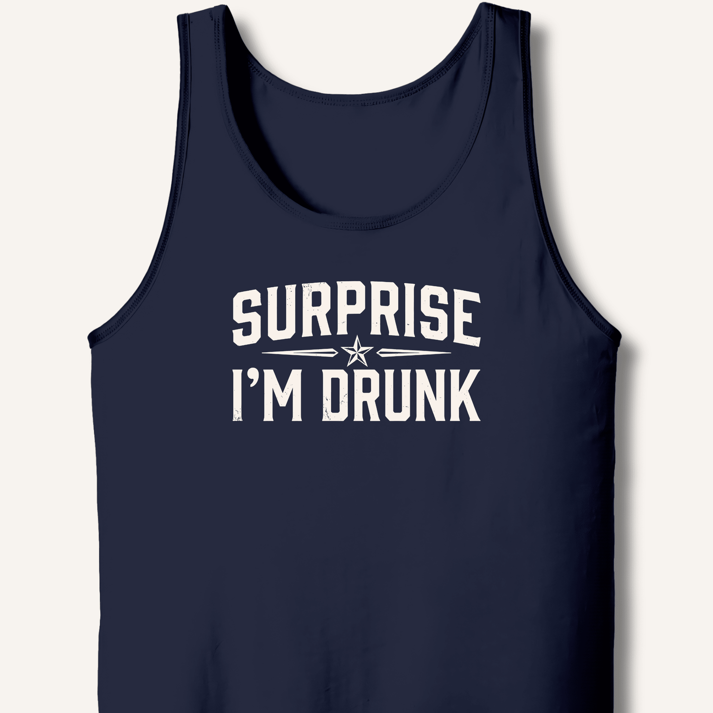 Surprise I'm Drunk Tank - Sip & Shirt