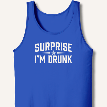 Surprise I'm Drunk Tank - Sip & Shirt