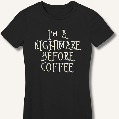T-Shirt Black / S I'm A Nightmare Fitted T-Shirt