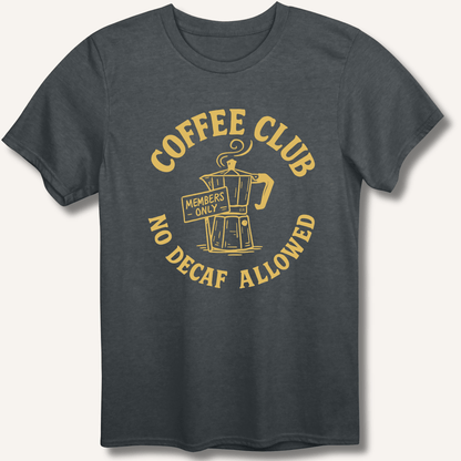 T-Shirt Dark Heather / XS Coffee Club T-Shirt