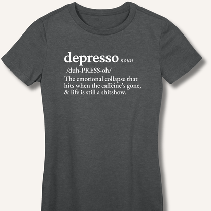 T-Shirt S / Dark Heather Depresso Definition Fitted T-Shirt