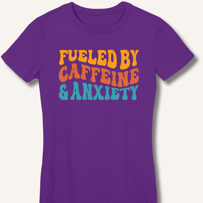 T-Shirt S / Purple Fueled By Caffeine & Anxiety Fitted T-Shirt