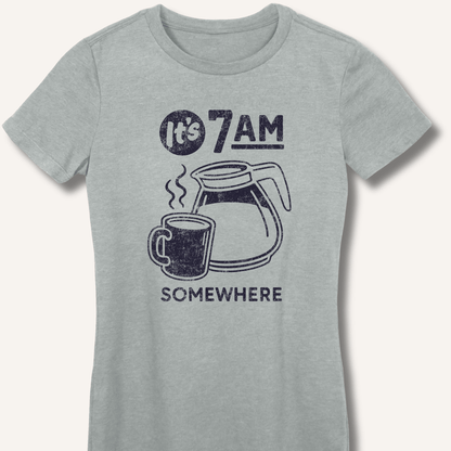 T-Shirt S / Sport Grey It's 7AM Somewhere Fitted T-Shirt